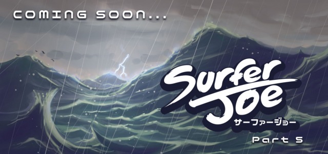 Surfer Joe Chapter 5 Coming Soon